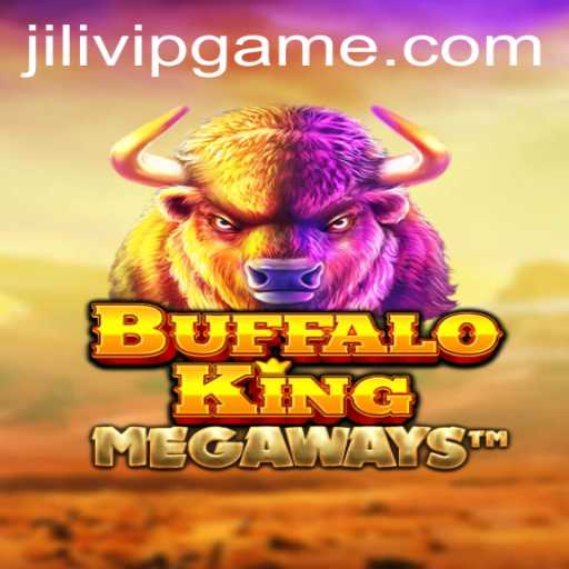 Exploring the Thrilling World of BuffaloKing and the JILIVIP Phenomenon