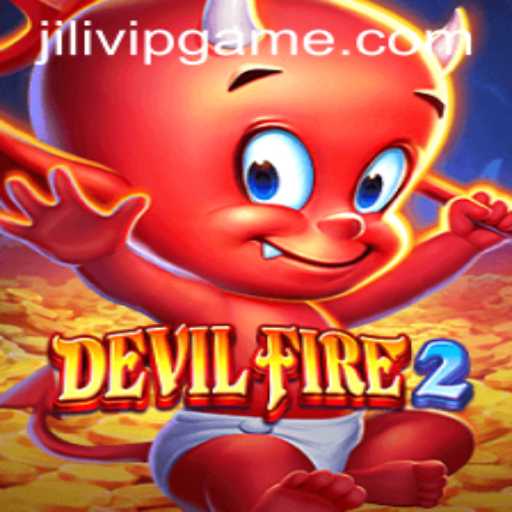 The Enchanting Realms of DevilFire2 and the Magic of JILIVIP