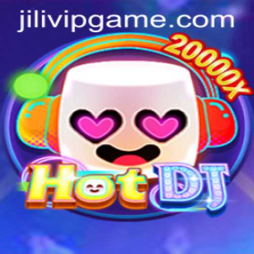 Unveiling HotDJ: An Immersive Gaming Experience Revolutionized by JILIVIP